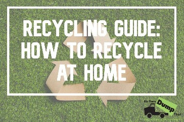 Recycling Guide: How to Recycle at Home